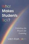 What Makes Students Tick?