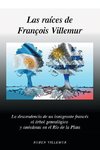 Las Raices de Francois Villemur