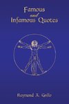 Famous and Infamous Quotes