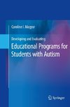 Developing and Evaluating Educational Programs for Students with Autism