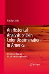 An Historical Analysis of Skin Color Discrimination in America