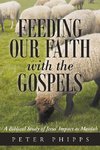Feeding Our Faith with the Gospels