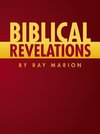 Biblical Revelations by Ray Marion