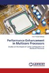 Performance Enhancement in Multicore Processors