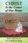 Christ is the Center of Our Home