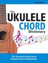 The Ukulele Chord Dictionary