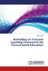 Activating an Inclusive Learning Framework for Formal Adult Education