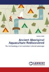 Ancient Aboriginal Aquaculture Rediscovered