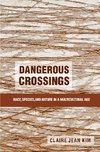 Kim, C: Dangerous Crossings
