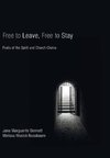 Free to Leave, Free to Stay