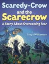 Scaredy-Crow And The Scarecrow