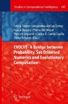 EVOLVE- A Bridge between Probability, Set Oriented Numerics and Evolutionary Computation