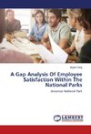 A Gap Analysis Of Employee Satisfaction Within The National Parks