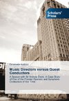 Music Directors versus Guest Conductors