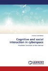 Cognitive and social interaction in cyberspace