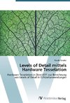 Levels of Detail mittels Hardware Tesselation