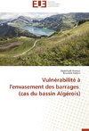 Vulnérabilité à l'envasement des barrages (cas du bassin Algérois)
