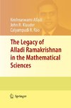 The Legacy of Alladi Ramakrishnan in the Mathematical Sciences