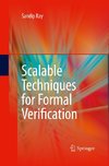 Scalable Techniques for Formal Verification