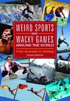 Weird Sports and Wacky Games around the World
