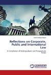 Reflections on Corporate, Public and International Law
