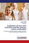 Evaluation of two resin materials used for primary molars restoration