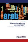 Multiculturalism Or Islamophobia?
