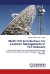 Multi HLR Architecture For Location Management in PCS Network