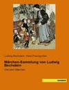 Märchen-Sammlung von Ludwig Bechstein
