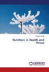 Nutrition in Health and Illness