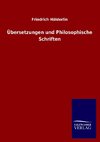Übersetzungen und Philosophische Schriften