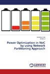 Power Optimization in NoC by using Network Partitioning Approach