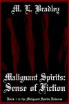 Malignant Spirits