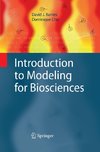 Introduction to Modeling for Biosciences