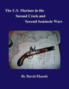 THE U.S. MARINES IN THE SECOND CREEK AND SECOND SEMINOLE WARS