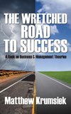 The Wretched Road to Success