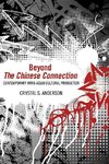 Anderson, C:  Beyond The Chinese Connection