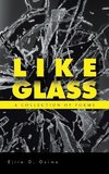 Like Glass