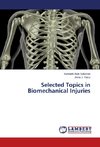 Selected Topics in Biomechanical Injuries