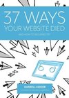 37 Ways Your Website Died