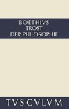 Trost der Philosophie / Consolatio philosophiae