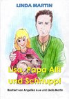 Lisa, Papa Alfi und Schnuppi