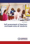 Self-assessment of teachers and team roles of students