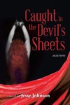 Caught in the Devil's Sheets