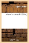 Vie et la santé