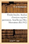 Études locales. Analyse d'anciens registres paroissiaux. Asnelles-sur-Mer, Meuvaines