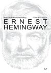 The Making of Ernest Hemingway