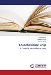 Chlorhexidine Chip