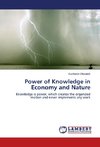 Power of Knowledge in Economy and Nature