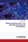 Bioinspired Heuristics for the Floorplanning of 3D MPSoCs